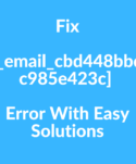 Fix [pii_email_cbd448bbd34c985e423c] Error With Easy Solutions